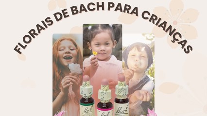 Playlist Florais de Bach para Crianças